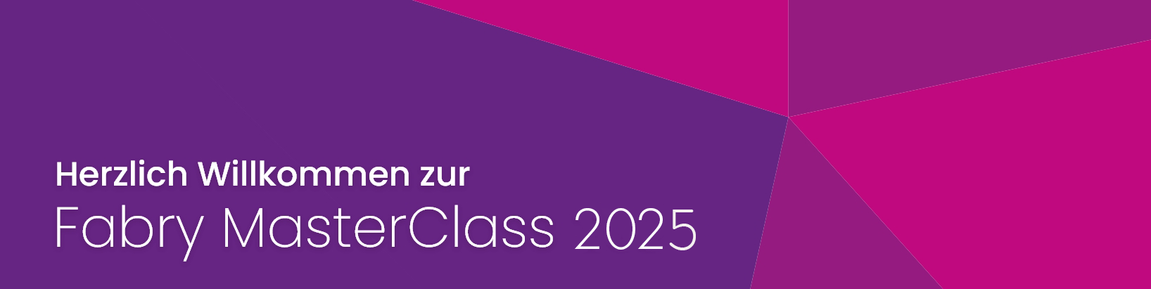 Herzlich Willkommen zur Fabry MasterClass 2025